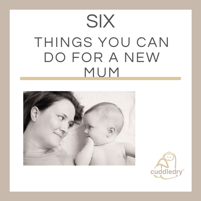 Six Things You Can Do For a New Mum Right Now