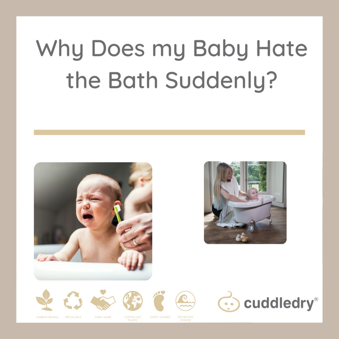 Why Does my Baby Suddenly Hate Bathtime? | Cuddledry.com